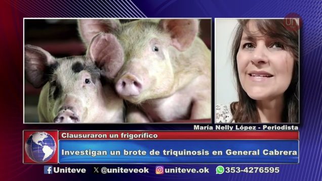 Uniteve Noticias | Trece casos de triquinosis en General Cabrera