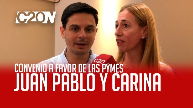 C20 Noticias | Convenio a favor de las pymes – Juan Pablo Inglese y Carina Spessott