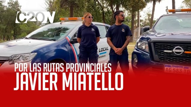 C20 Noticias | Por las rutas provinciales – Javier Miatello