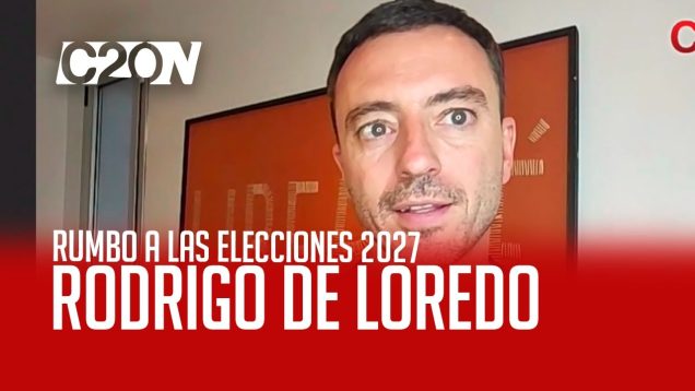 C20 Noticias | Rumbo a las elecciones 2027 – Rodrigo Loredo