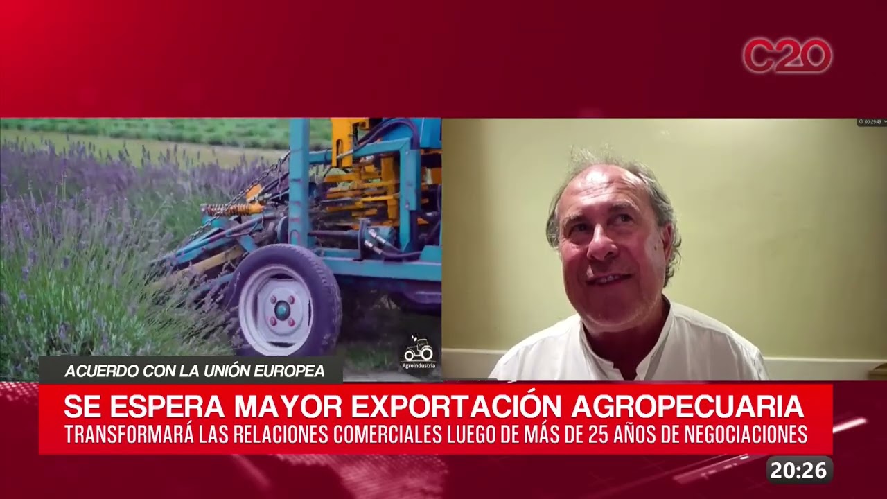 C20 Noticias | Acuerdo con la Unión Europea – Gustavo Bottasso