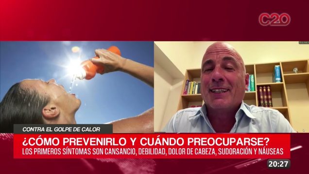 C20 Noticias | Contra el golpe de calor – Matías Lejarraga