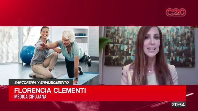 C20 Noticias | Sarcopenia y envejecimiento – Florencia Clementi